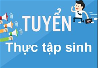 Thông tin tuyển thực tập tốt nghiệp